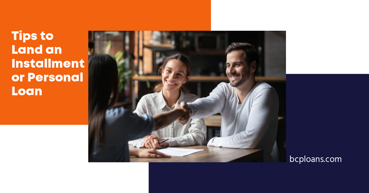 Tips to Land an Installment Loan - Bad Credit Personal Loans